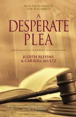 A Desperate Plea - Judith Blevins,Carroll Multz - cover