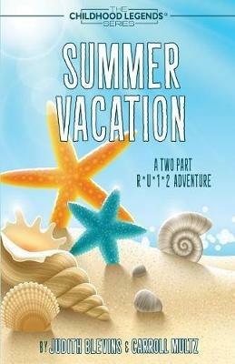 Summer Vacation - Judith Blevins,Carroll Multz - cover