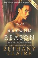 Love Beyond Reason (Large Print Edition): A Scottish, Time Travel Romance