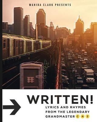 Written!: Lyrics & Rhymes - Grandmaster Caz - cover