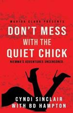 Don't Mess with the Quiet Chick