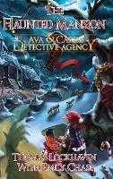 The Haunted Mansion (Book 3): Ava & Carol Detective Agency
