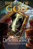 Ava & Carol Detective Agency: The Eye of God - Thomas Lockhaven - cover