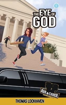 The Eye of God (Book 5): Ava & Carol Detective Agency - Thomas Lockhaven - cover