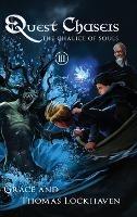 The Chalice of Souls (Book 3): Quest Chasers - Thomas Lockhaven,Grace Lockhaven - cover
