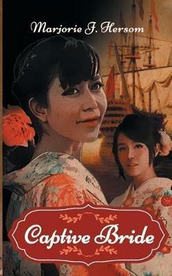 Captive Bride - Marjorie J Hersom - cover
