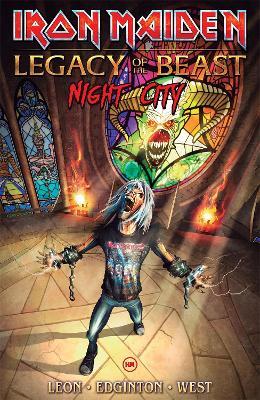 Iron Maiden Legacy of the Beast Volume 2: Night City - Llexi Leon,Ian Edginton - cover