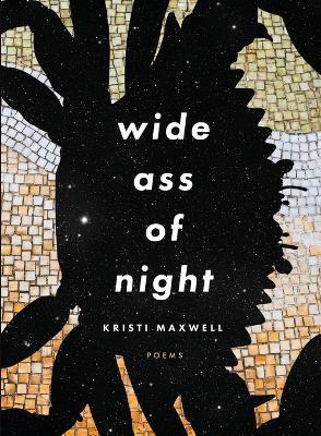 Wide Ass of Night - Kristi Maxwell - cover