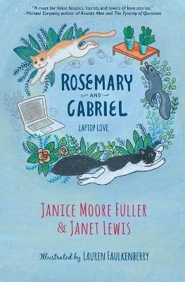 Rosemary and Gabriel: Laptop Love - Janice Moore Fuller,Janet Lewis - cover