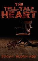 The Tell-Tale Heart: The Best of Edgar Allan Poe - Edgar Allan Poe - cover