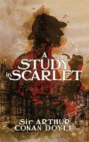 A Study in Scarlet: A Detective Story - Arthur Conan Doyle - cover