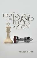 The Protocols of the Learned Elders of Zion - Sergei Nilus,Victor Emile Marsden - cover
