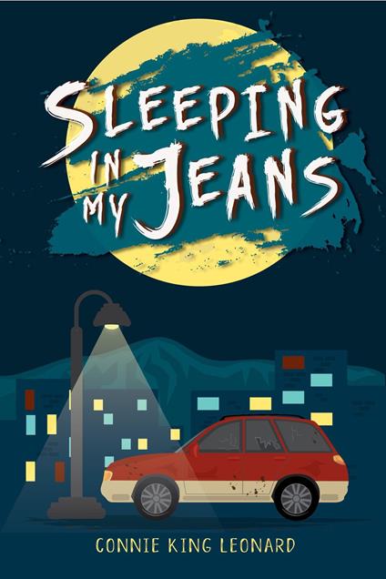 Sleeping in My Jeans - Connie King Leonard - ebook