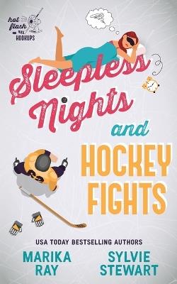Sleepless Nights and Hockey Fights - Sylvie Stewart,Marika Ray - cover