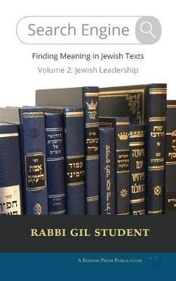 Search Engine: Finding Meaning in Jewish Texts - Gil Student - cover