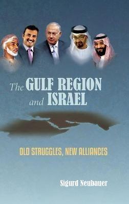 The Gulf Region and Israel - Sigurd Neubauer - cover