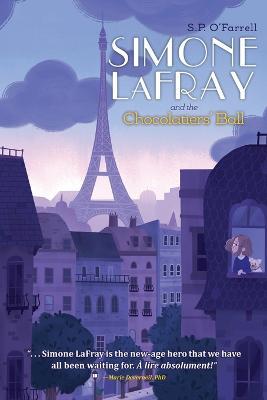 Simone LaFray and the Chocolatiers' Ball - S P O'Farrell - cover