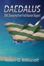 Daedalus: SWIC Basejump from Fred Noonan Skyport