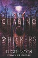 Chasing Whispers - Eugen Bacon - cover
