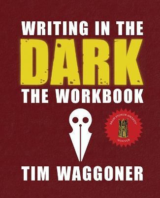 Writing in the Dark: The Workbook - Tim Waggoner - cover