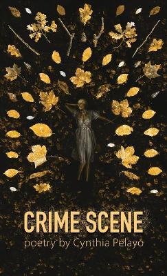 Crime Scene - Cynthia Pelayo - cover