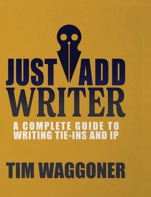 Just Add Writer - Tim Waggoner - cover
