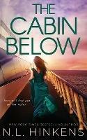 The Cabin Below: A psychological suspense thriller - N L Hinkens - cover
