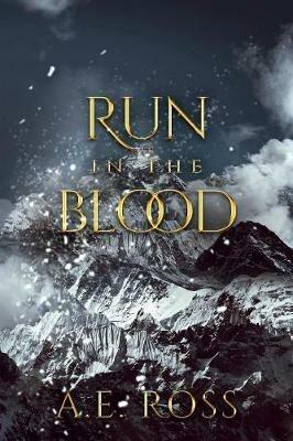 Run in the Blood - A E Ross - cover