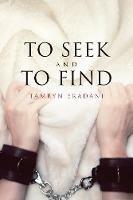 To Seek and to Find