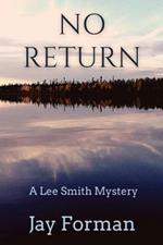 No Return: A Lee Smith Mystery