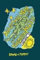 Diagonal Man Theory + Praxis: Volume 2 - Peter Schumann - cover