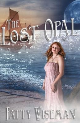 The Lost Opal - Patty Wiseman - cover
