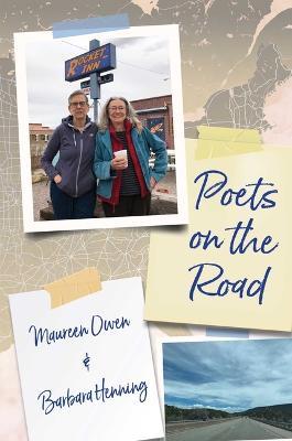 Poets on the Road - Maureen Owen,Barbara Henning - cover
