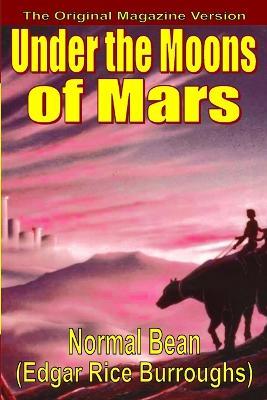 Under the Moons of Mars - Edgar Rice Burroughs,Normal Bean - cover