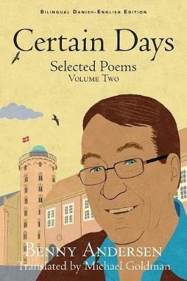 Certain Days: Selected Poems Volume Two - Benny Andersen - cover