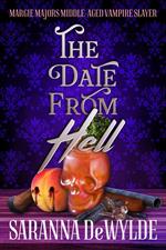 The Date from Hell: A Paranormal Women's Fiction Mystery