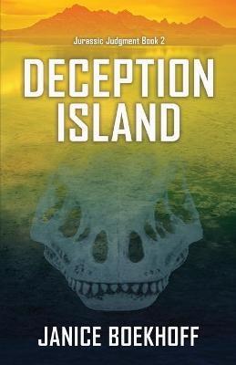Deception Island (Jurassic Judgment Book 2) - Janice Boekhoff - cover