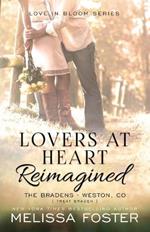 Lovers at Heart, Reimagined (Love in Bloom: The Bradens, Book 1)