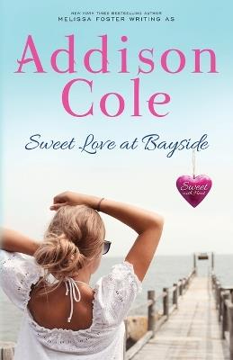 Sweet Love at Bayside - Addison Cole - cover