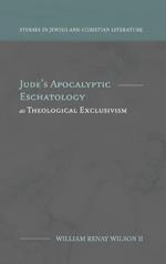Jude's Apocalyptic Eschatology as Theological Exclusivism