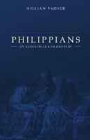 Philippians: An Exegetical Commentary - William Varner - cover