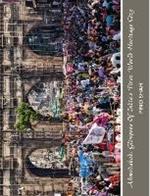 Ahmedabad: Glimpses of India's First World Heritage City