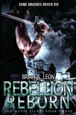 Rebellion Reborn - Brian S Leon - cover