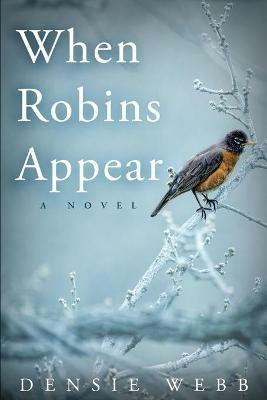 When Robins Appear - Densie Webb - cover