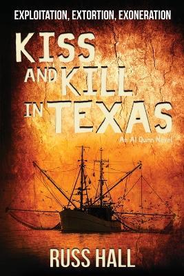 Kiss and Kill in Texas - Russ Hall - cover