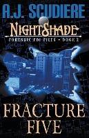 Fracture Five - A J Scudiere - cover