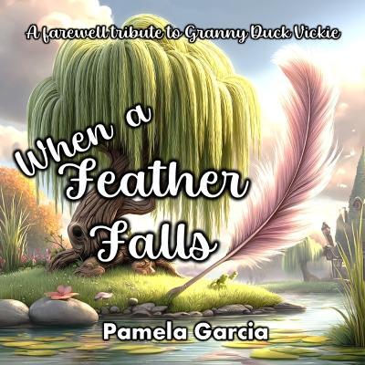 When a Feather Falls - Pamela Garcia - cover