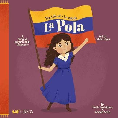 Life of/ la Vida de la Pola,The - Patty Rodriguez,Ariana Stein - cover