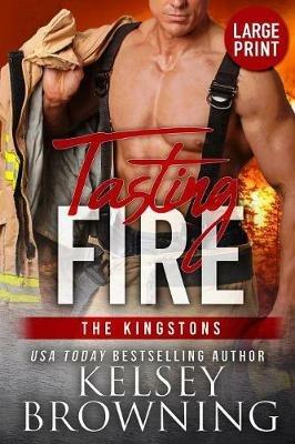 Tasting Fire (Large Print Edition) - Kelsey Browning - cover