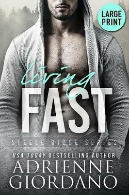 Living Fast (Large Print Edition) - Adrienne Giordano - cover